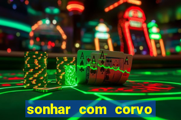 sonhar com corvo preto atacando